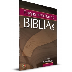 Porque Acreditar na Bíblia?